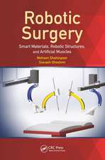 Robotic Surgery: Smart Materials, Robotic Structures, and Artificial Muscles