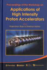 Applications of High Intensity Proton Accelerators - Proceedings of the Workshop