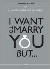 I Want to Marry You But...: A Marriage Guide for the Young Adult