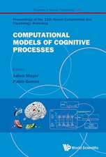 COMPUTATIONAL MODELS OF COGNITIVE PROCESSES