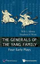 Generals of the Yang Family, The: Four Early Plays