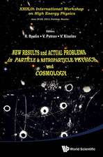 New Results and Actual Problems in Particle & Astroparticle Physics and Cosmology - XXIX-Th International Workshop on High Energy Physics