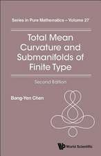 Total Mean Curvature and Submanifolds of Finite Type (2nd Edition)