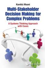 Multi-Stakeholder Decision Making for Complex Problems: A Systems Thinking Approach with Cases