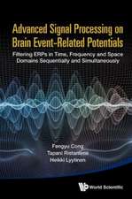 Advanced Signal Processing on Brain Event-Related Potentials: Filtering Erps in Time, Frequency and Space Domains Sequentially and Simultaneously