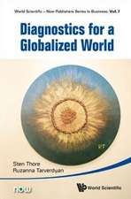 Diagnostics for a Globalized World