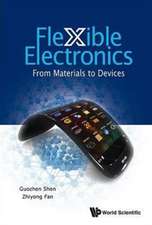 Flexible Electronics: From Materials to Devices