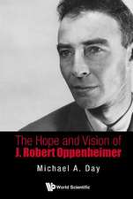 The Hope and Vision of J. Robert Oppenheimer: From the Proton to the Higgs Boson