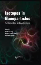 Isotopes in Nanoparticles: Fundamentals and Applications