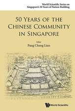 50 Years of the Chinese Community in Singapore