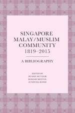 Singapore Malay/Muslim Community, 1819-2015