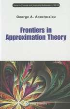 Frontiers in Approximation Theory