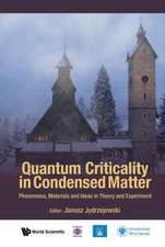 Quantum Criticality in Condensed Matter