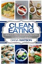 Clean Eating For Beginners