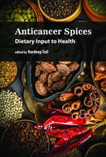 Anticancer Spices: Dietary Input to Health