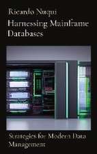 Harnessing Mainframe Databases