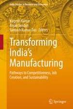 Transforming India's Manufacturing