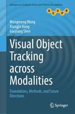 Visual Object Tracking Across Modalities