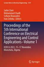 Proceedings of the 5th International Conference on Electrical Engineering and Control Applications: ICEECA 2022, 15–17 November, Khenchela, Algeria