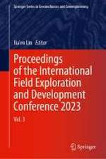 Proceedings of the International Field Exploration and Development Conference 2023: Volume 3