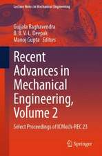 Recent Advances in Mechanical Engineering, Volume 2: Select Proceedings of ICMech-REC 23