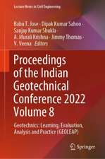 Proceedings of the Indian Geotechnical Conference 2022 Volume 8: Geotechnics: Learning, Evaluation, Analysis and Practice (GEOLEAP)