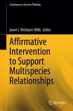 Affirmative Intervention to Support Multispecies Relationships