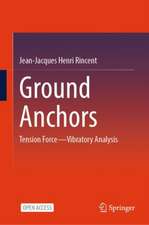 Ground Anchors: Tension Force—Vibratory Analysis
