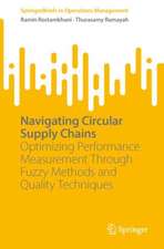 Navigating Circular Supply Chains: Optimizing Performance Measurement Through Fuzzy Methods and Quality Techniques