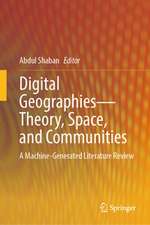 Digital Geographies: A Machine-generated Literature Review