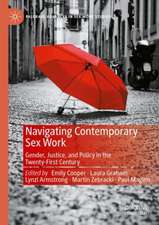 Navigating Contemporary Sex Work: Gender, Justice, and Policy in the Twenty-First Century