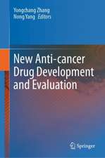 New Anti-cancer Drug Development and Evaluation