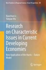 Research on Characteristic Issues in Current Developing Economies: New Application of the Harris – Todaro Model