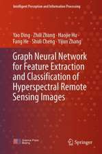 Graph Neural Network for Feature Extraction and Classification of Hyperspectral Remote Sensing Images