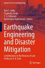 Earthquake Engineering and Disaster Mitigation: Contributions in the Honour of Late Professor D. K. Paul