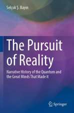 The Pursuit of Reality