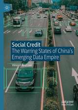 Social Credit: The Warring States of China’s Emerging Data Empire