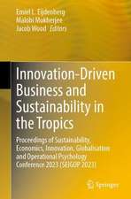 Innovation-Driven Business and Sustainability in the Tropics: Proceedings of the Sustainability, Economics, Innovation, Globalisation and Organisational Psychology Conference 2023 (SEIGOP 2023)