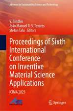 Proceedings of Sixth International Conference on Inventive Material Science Applications