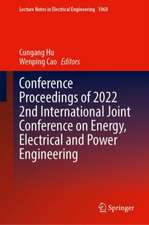 Conference Proceedings of 2022 2nd International Joint Conference on Energy, Electrical and Power Engineering