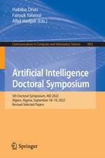 Artificial Intelligence Doctoral Symposium: 5th Doctoral Symposium, AID 2022, Algiers, Algeria, September 18–19, 2022, Revised Selected Papers