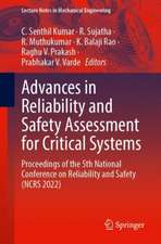 Advances in Reliability and Safety Assessment for Critical Systems: Proceedings of the 5th National Conference on Reliability and Safety (NCRS 2022)