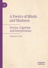 A Poetics of Minds and Madness