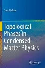 Topological Phases in Condensed Matter Physics