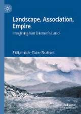 Landscape, Association, Empire: Imagining Van Diemen’s Land