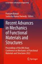 Recent Advances in Mechanics of Functional Materials and Structures: Proceedings of the 8th Asian Conference on Mechanics of Functional Materials and Structures 2022