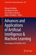 Advances and Applications of Artificial Intelligence & Machine Learning: Proceedings of ICAAAIML 2022