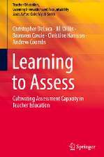 Learning to Assess: Cultivating Assessment Capacity in Teacher Education