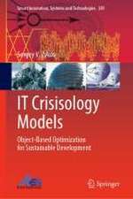 IT Crisisology Models: Object-Based Optimization for Sustainable Development