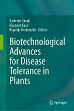 Biotechnological Advances for Disease Tolerance in Plants